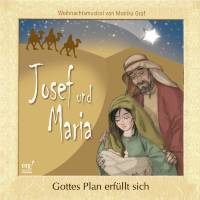 Josef und Maria - Gottes Plan erfuellt sich